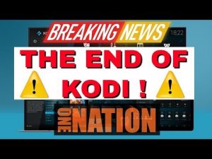 Read more about the article THE END OF KODI ! *one nation, addons, builds, repos*